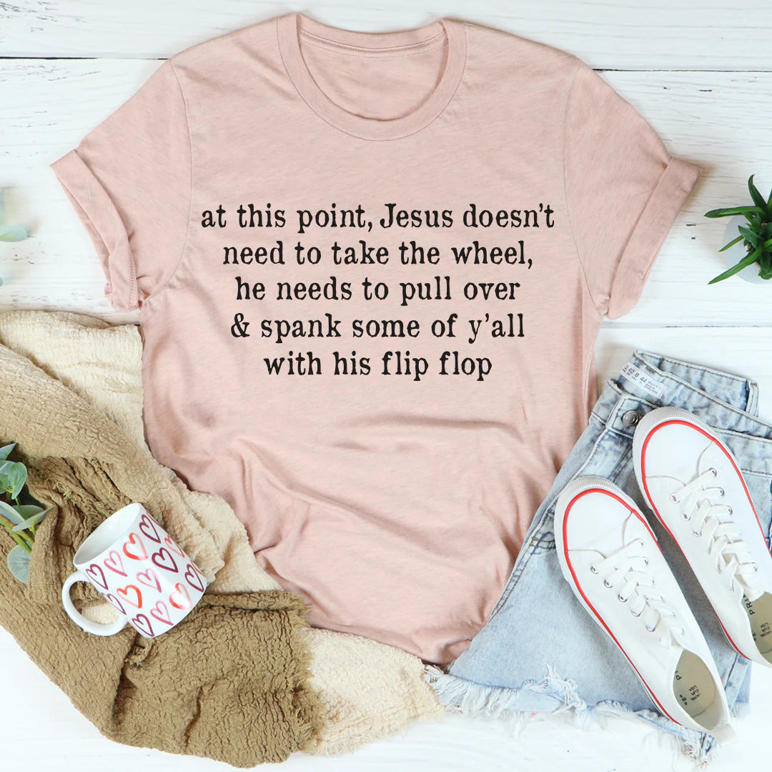 Jesus Take the Flip Flop T-Shirt